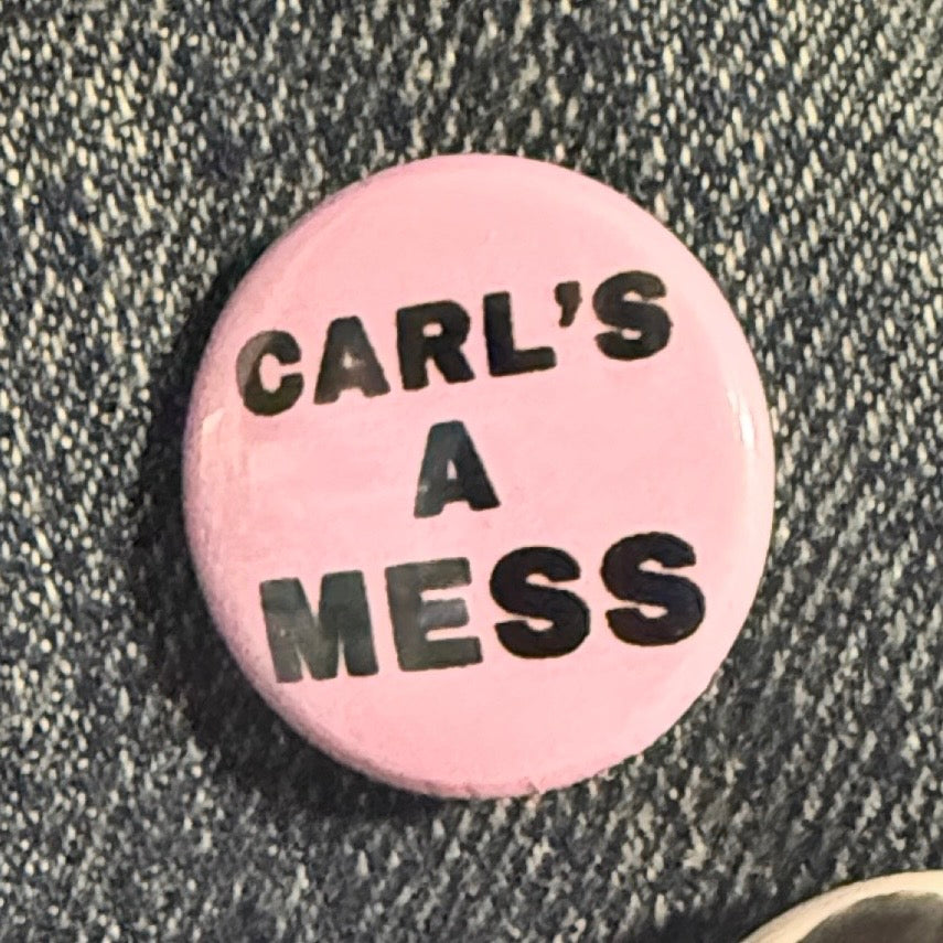 ‘Carl’s a Mess’ Summer House Carl Radke Keychains & Buttons